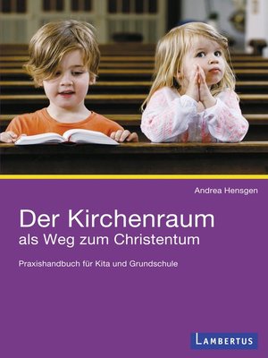 cover image of Der Kirchenraum als Weg zum Christentum